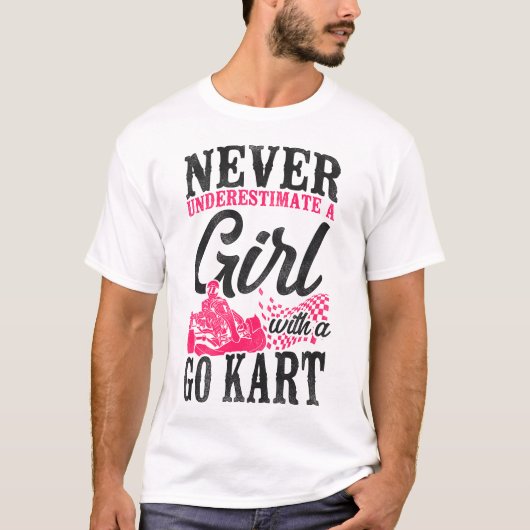 Go Kart onderschat nooit een meisje met een Go Kar T-shirt (Voorkant)