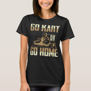Go Kart Racing Mannen Funny Go Karts T-shirt