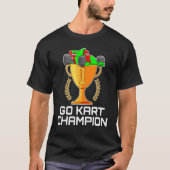 Go Kart Racing Race Car Champion Nummer 1 Trophy T-shirt (Voorkant)