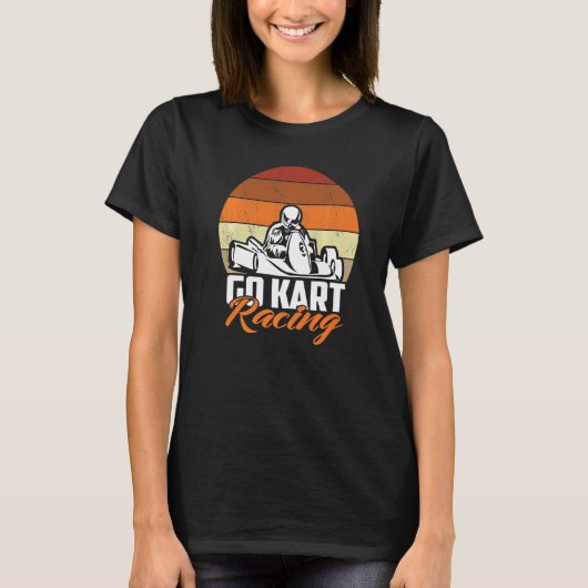 Go Kart Racing Racer Kart Driver Motorsport Gokart T-shirt (Voorkant)