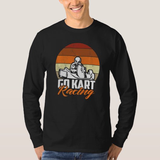Go Kart Racing Racer Kart Driver Motorsport Gokart T-shirt (Voorkant)