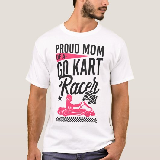 Go Kart Trots Moeder Van Een Go Kart Racer Moeder T-shirt (Voorkant)