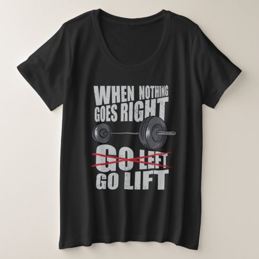 Go Lift Gym Workout Grote Maat T-shirt (Design voorkant)