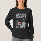 Go Lift  Gym Workout T-shirt (Voorkant)