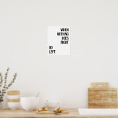 Go Links Quote zwarte typografie Poster (Keuken)