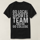 Go Local Sports Team and or Go College  T-shirt (Design voorkant)