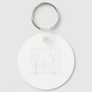 Go Luck Yourself Shirt Ierse Mannen Vrouwen Kinder Sleutelhanger