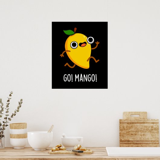 Go Mango Grappige Hardlopen Mango Pun Donker BG Poster (Keuken)