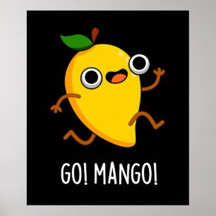 Go Mango Grappige Hardlopen Mango Pun Donker BG Poster