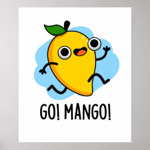 Go Mango Grappige Hardlopen Mango Pun Poster