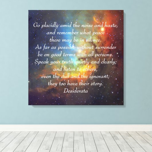 Go Placently Desiderata Canvas Afdruk (Insitu (Houten vloer))