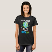 Go Planet Het is je aardedag om de Aarde te herste T-shirt (Voorkant volledig)