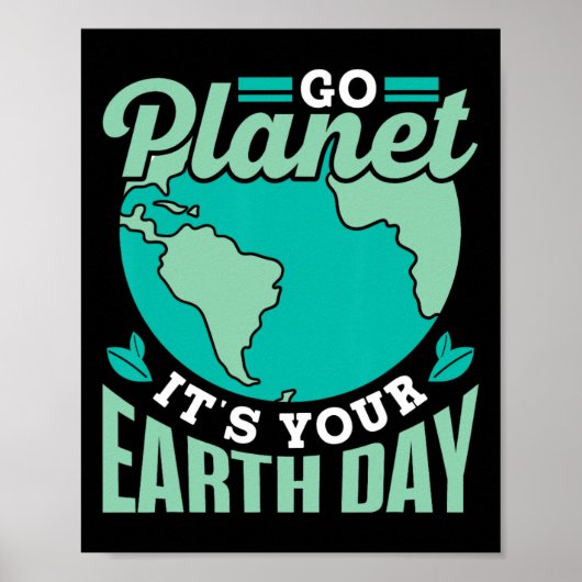 Go Planet Het is jouw Dag van de Aarde Save Conser Poster (Voorkant)