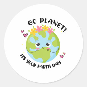 Go Planet is je Earth Day Schattigee lerares peute Ronde Sticker