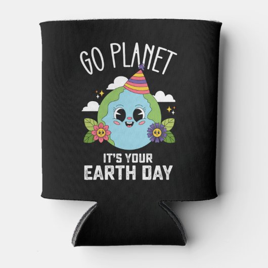 Go Planet Is Uw Aarde Dag Grappige Verjaardag Blikjeskoeler (Voorkant)