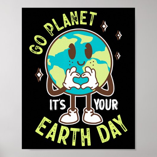 Go Planet is Your Earth Day Schattige voor Kawaii  Poster (Voorkant)