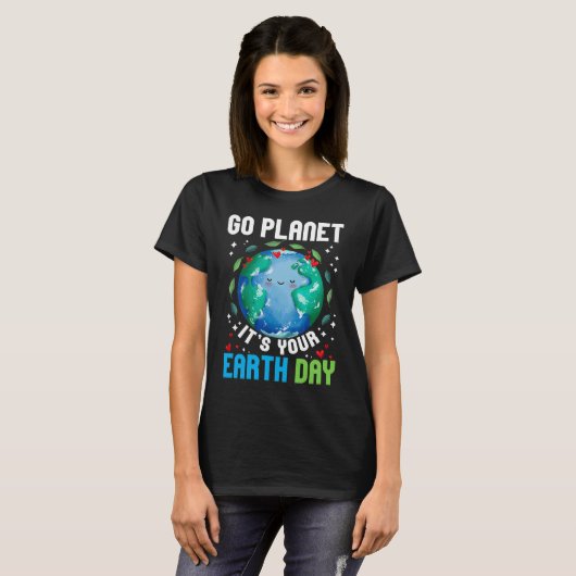 Go Planet It's Your Earth Day Restore Earth Planet T-shirt (Voorkant volledig)
