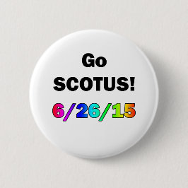 Go SCOTUS Ronde Button 5,7 Cm