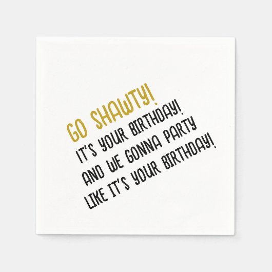 Go Shawty Cocktail Napkins Servet (Voorkant)