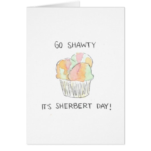 Go Shawty It's Sherbert Day beroemd gemaakt door F (Voorkant)