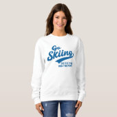 Go Skiing – Minimal Winter Sports Typography Desig Trui (Voorkant volledig)