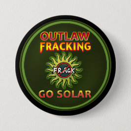 "GO SOLAR - Button van het Onrechtmatige Fracking"
