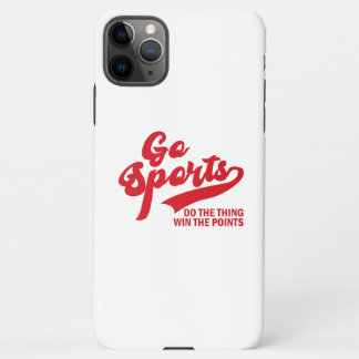 Go Sports Do The Thing Win The Points soprt lover iPhone 11Pro Max Hoesje