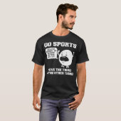 GO SPORTS Move The Thing To The Other T T-shirt (Voorkant volledig)