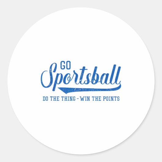 Go Srtsball! Do The Thing Win The Ints - Funny Srt Ronde Sticker (Voorkant)