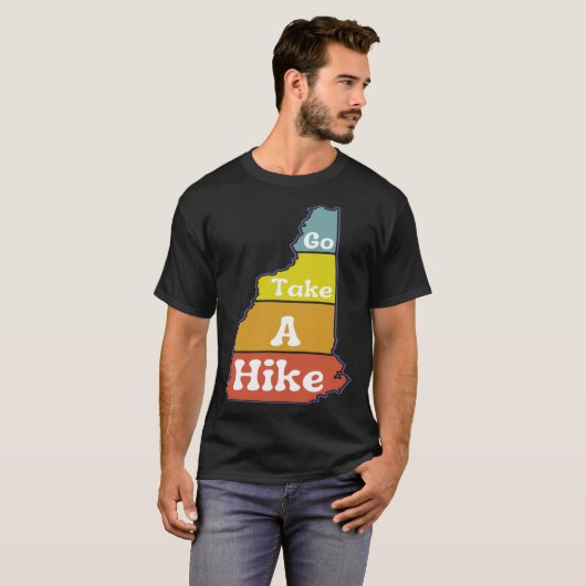 Go Take a Hike Hike NH Sarcasm Hiking Camping Out T-shirt (Voorkant volledig)