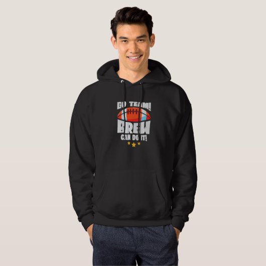 Go Team Brew Can Do It Lineman Tackle American Foo Hoodie (Voorkant volledig)