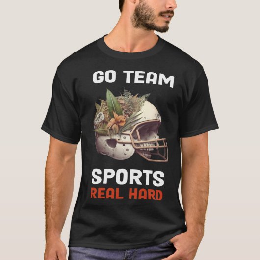 Go Team Sports Real Hard  5 T-shirt (Voorkant)