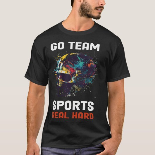 Go Team Sports Real Hard  9 T-shirt (Voorkant)