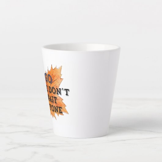 Go Time – Motivatie Quote Design voor de Fearle Latte Mok (Voorkant)