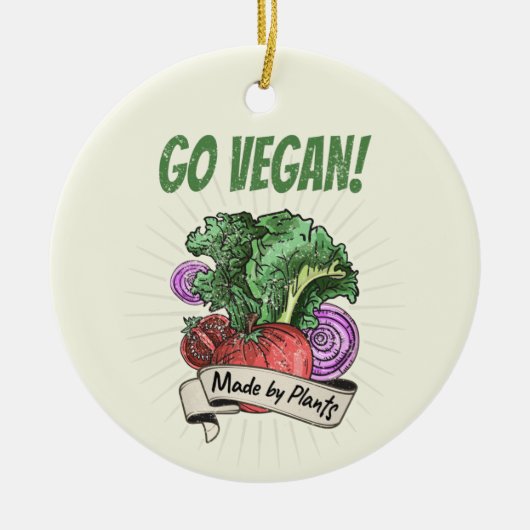 Go Vegan Made door Planten veggie vegetariërs Keramisch Ornament (Voorkant)