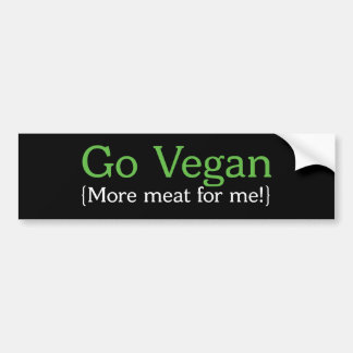 Go Vegan (Meer vlees voor mij) Bumpersticker