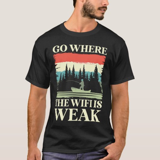 go where the wifi is weak hiking trail nature moun t-shirt (Voorkant)