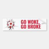 Go Woke Go Broke Bumpersticker (Voorkant)