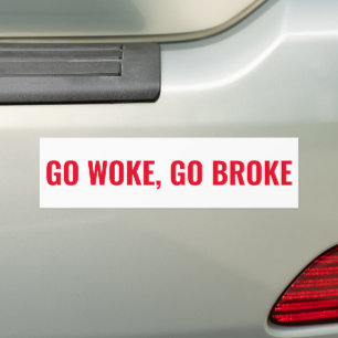 Go Woke, Go Broke, gedrukt op autobumper sticker