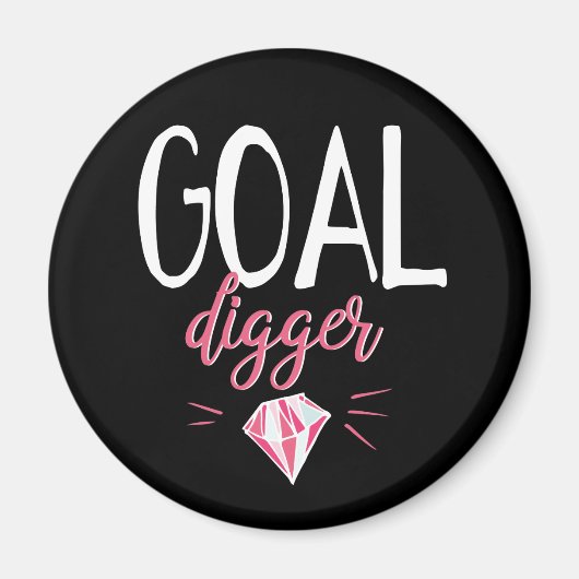Goal Digger, Motivated Girl Magneet (Voorkant)