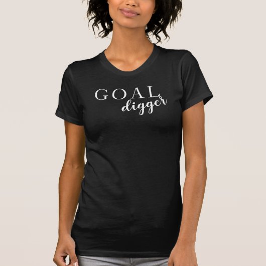 Goal Digger T-shirt (Voorkant)