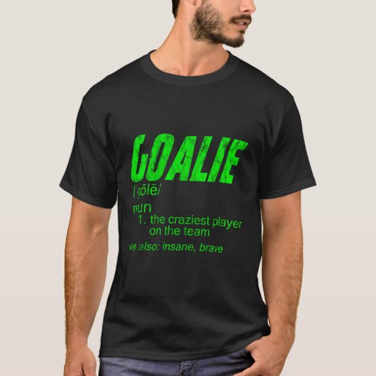 Goalie Gear Doelman Definitie — T-shirt (Voorkant)
