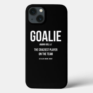 Goalie Gear Goalkeeper Definition Funny Soccer Hoc Case-Mate iPhone Case