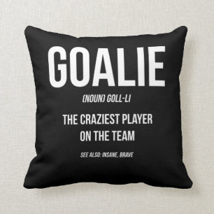 Goalie Gear Goalkeeper Definition Funny Soccer Hoc Kussen