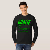 Goalie Gear Goalkeeper Definition T-shirt (Voorkant volledig)