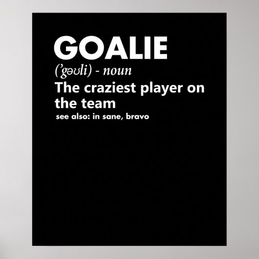 Goalie Goalkeeper Definition Soccer Hockey Poster (Voorkant)