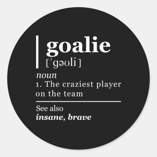 Goalie Goalkeeper Definition Soccer Hockey Ronde Sticker (Voorkant)