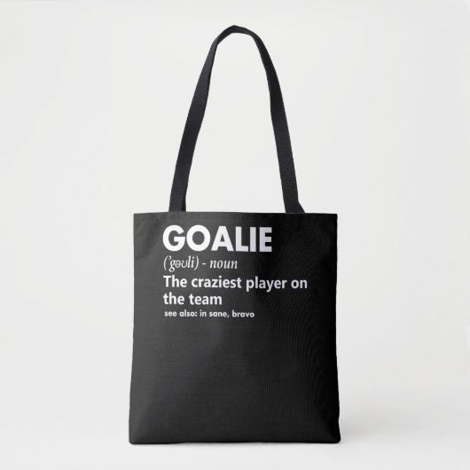 Goalie Goalkeeper Definition Soccer Hockey Tote Bag (Voorkant)