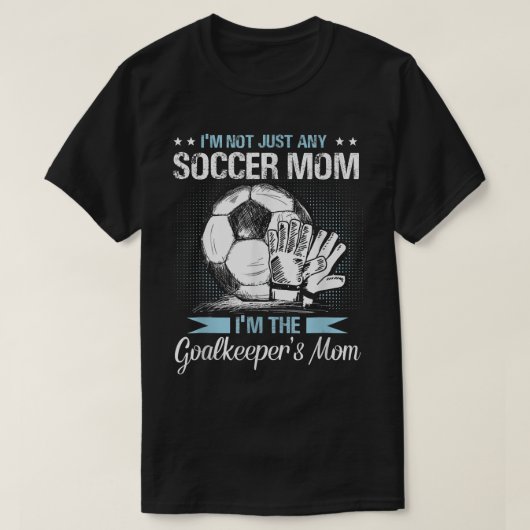 Goalkeeper mam Shirt Soccer Goalie Mama Mothers Da (Design voorkant)
