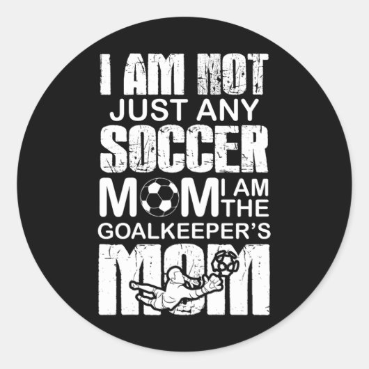 Goalkeeper mam Soccer Goalie mammammoeder Ronde Sticker (Voorkant)